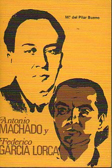 ANTONIO MACHADO Y FEDERICO GARCA LORCA.