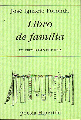LIBRO DE FAMILIA. XVI Premio Jan de Poesa.