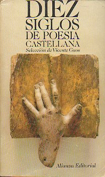DIEZ SIGLOS DE POESA CASTELLANA. 4 ed.