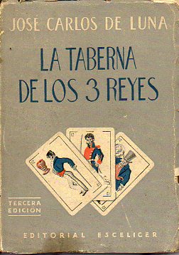 LA TABERNA DE LOS TRES REYES. Obras completas Tomo II. 3 ed.