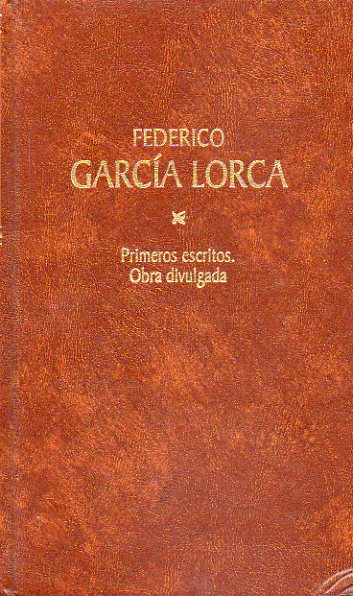 OBRAS COMPLETAS. Edicin de Miguel Garca Posada. Vol. 25. Primeros Escritos. Obra divulgada.