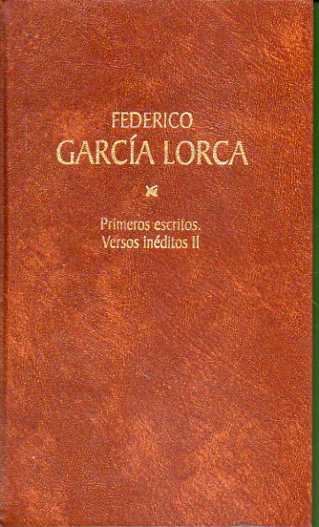 OBRAS COMPLETAS. Edicin de Miguel Garca Posada. Vol. 27. Primeros Escritos. Versos inditos II.