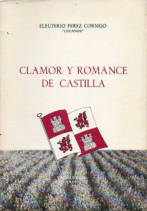 CLAMOR Y ROMANCE DE CASTILLA.