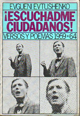 ESCUCHADME, CIUDADANOS! Versos y Poemas 1959-1964.