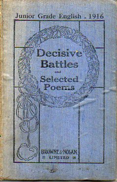 DECISIVE BATTLES AND THE SELECTED POEMS.