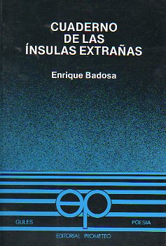 CUADERNO DE LAS NSULAS EXTRAAS. Poemas en proa. 1 edicin.