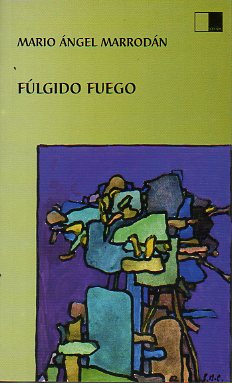 FLGIDO FUEGO. Prl. Juan Ruiz de Torres.