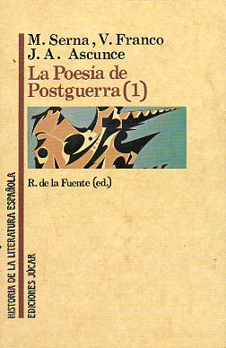LA POESA DE POSGUERRA. 1. R. de la Fuente, ed.