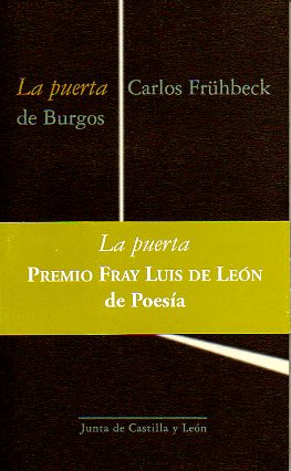LA PUERTA. Premio Fray Luis de Len de Poesa.