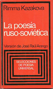 LA POESA RUSO-SOVITICA. Versin de Jos Ral Arango. 1 edicin.