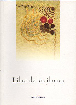 LIBRO DE LOS IBONES. I Premio Delegacin del Gobierno en Aragn.