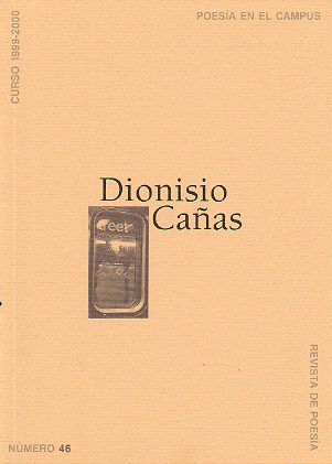 POESA EN EL CAMPUS. Revista de Poesa N 46. Curso 1999-2000. DIONISIO CAAS.