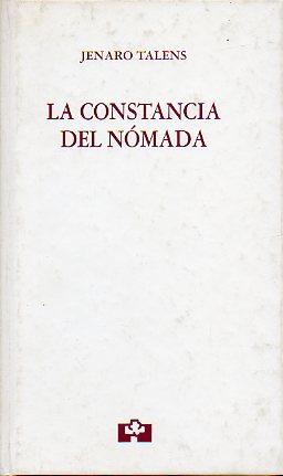 LA CONSTANCIA DEL NMADA (1960-2000). Seleccin y nota preliminar de ngela Vallvey. Prlogo de Antonio Carvajal.