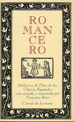 ROMANCERO. El cuidado de... Prlogo de Francisco Rico: Las races del Romancero.