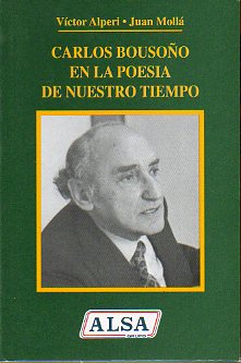 CARLOS BOUSOO EN LA POESA DE NUESTRO TIEMPO. 3 ed.