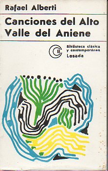 CANCIONES DEL ALTO VALLE DEL ANIENE Y OTROS VERSOS Y PROSAS (1967-1972). 2 ed.