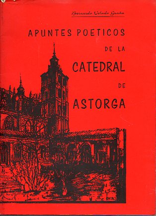 APUNTES POTICOS DE LA CATEDRAL DE ASTORGA.