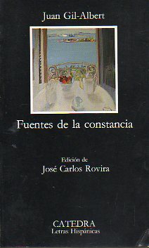 FUENTES DE LA CONSTANCIA. Edicin de Jos Carlos Rovira.