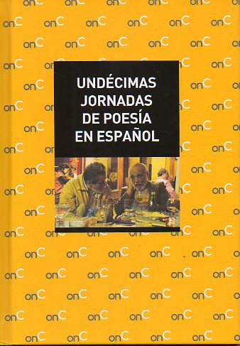 UNDCIMAS JORNADAS DE POESA EN ESPAOL. Poemas de Rafael Alcides, Jorge Luis Arcos (Cuba), Andrs Trapiello (Espaa), Daro Jaramillo (Colombia) y Al