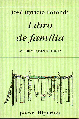 LIBRO DE FAMILIA. XVI Premio Jan de Poesa. 1 edicin.