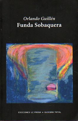 FUNDA SOBAQUERA. 1 edicin.