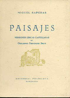 PAISAJES. Versiones lricas castellanas de Guillero Fernndez Shaw. Edicin de 1025 ejs. numerados. Ej. N 219.