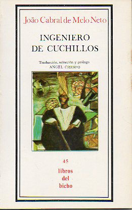 INGENIERO DE CUCHILLOS. Traduccin, seleccin y prlogo de ngel Crespo. 1 edicin, de 1.500 ejemplares.