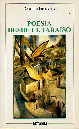 POESA DESDE EL PARASO. 1 edici. Dedicado por el autor.