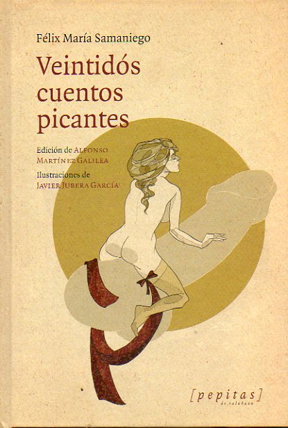 VEINTIDS CUENTOS PICANTES. Edicin de Alfonso Martnez Galilea. Dibujos de Javier Jubera Garca.