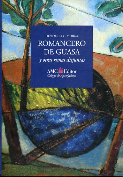 ROMANCERO DE GUASA Y OTRAS RIMAS DISJUNTAS. Edicin de 750 ejs. numerados. Ej. N 319.