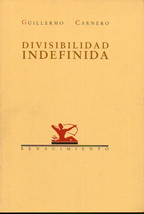 DIVISIBILIDAD INDEFINIDA (1979-1989). 1 edicin.
