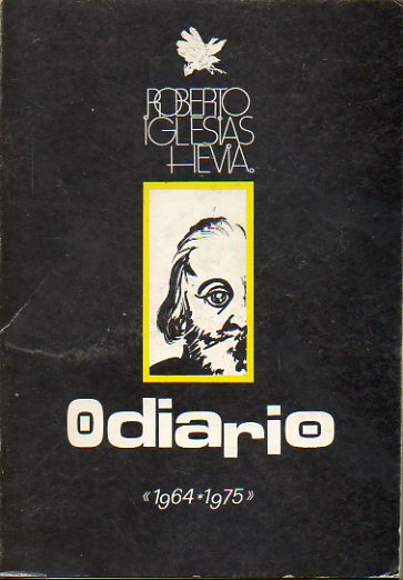 ODIARIO (1964-1975). Con una nota de Manuel de las Rivas. 1 edicin.