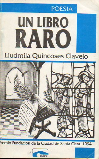 UN LIBRO RARO. Premio Fundacin Ciudad de Santa Clara, 1994.