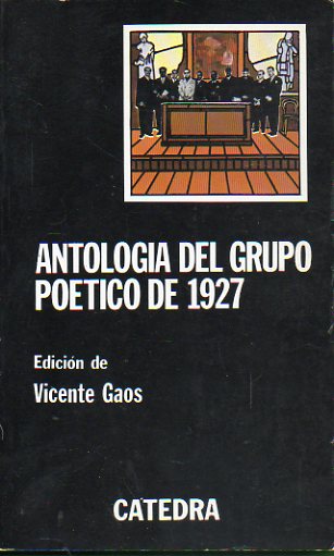 ANTOLOGA DEL GRUPO POTICO DEL 27. Edicin de... Actualizada por Carlos Sahagn. 9 ed.
