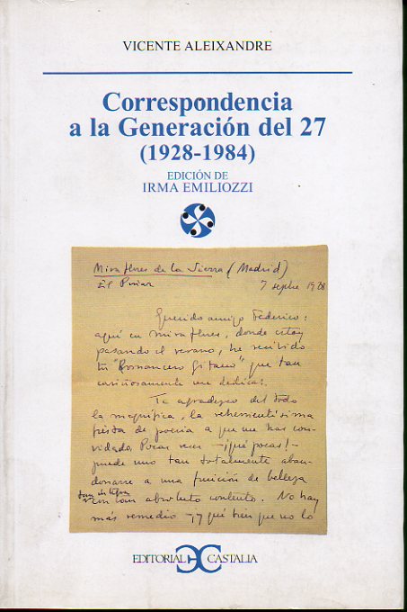 CORRESPONDENCIA A LA GENERACIN DEL 27 (1928-1984). Edicin de Irma Emiliozzi.