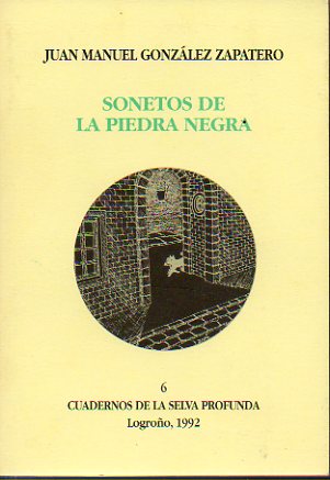 SONETOS DE LA PIEDRA NEGRA. 1 edicin de 500 ejemplares numerados. Ej. N 233.
