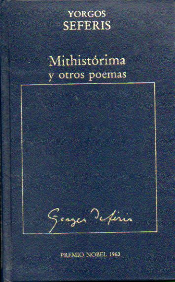MITHISTRIMA Y OTROS POEMAS. Premio Nobel 1963.