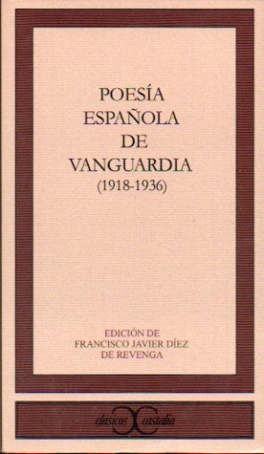 POESA ESPAOLA DE VANGUARDIA (1918-1936).Poemas de Rafael Cansinos-Assns, Rogelio Buenda, Jos de Ciria y Escalante, Joaqun de la Escosura,  Pedro