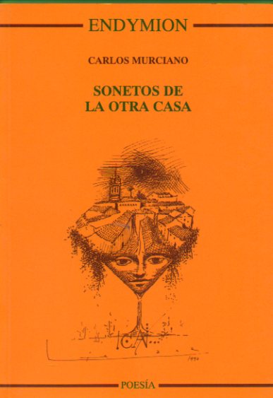 SONETOS DE LA OTRA CASA. 1 edicin.