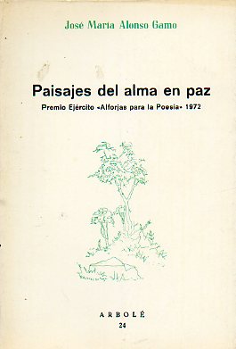 PAISAJES DEL ALMA EN PAZ. Premio Ejrcito 1972.