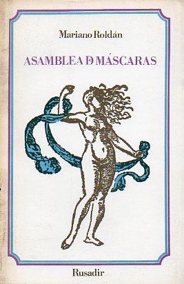 ASAMBLEA DE MSCARAS. Premio Internacional de Poesa Ciudad de Melila 1980. 1 edicin.