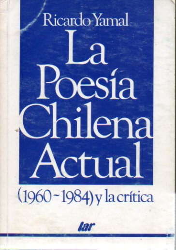 LA POESA CHILENA ACTUAL  (1960-1984) Y LA CRTICA.