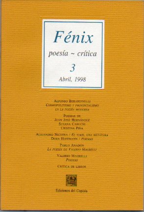 Revista FNIX. Poesa / Crtica. N 3. Alfonso Berardinelli: Cosmopolitismo y provincianismo en la poesa moderna; Pablo Anadn: La poesa de Valerio