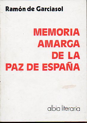 MEMORIA AMARGA DE LA PAZ DE ESPAA.