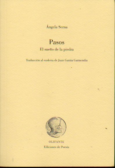 PASOS  / EL SUEO DE LA PIEDRA. Traduccin al euskera de Juan Gartzia Garmendia.