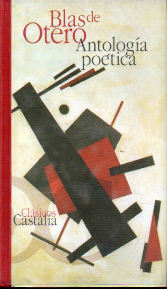 ANTOLOGA POTICA. Edicin, introduccin y notas de Pablo Jauralde Pou.
