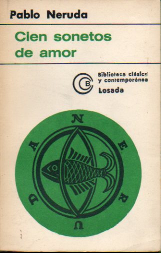CIEN SONETOS DE AMOR. 12 ed. Con firma anterior propietario.