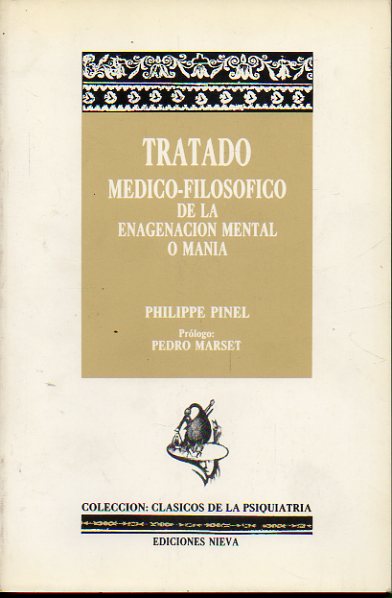TRATADO MDICO-FILOSFICO DE LA ENAGENACIN MENTAL O MANA. Prlogo de Pedro Marset.