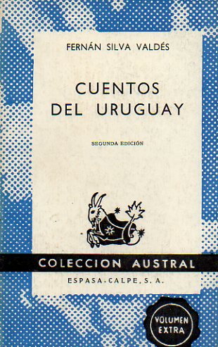 CUENTOS DEL URUGUAY. Evocacin de mitos, tradiciones y costumbres. 2 ed.