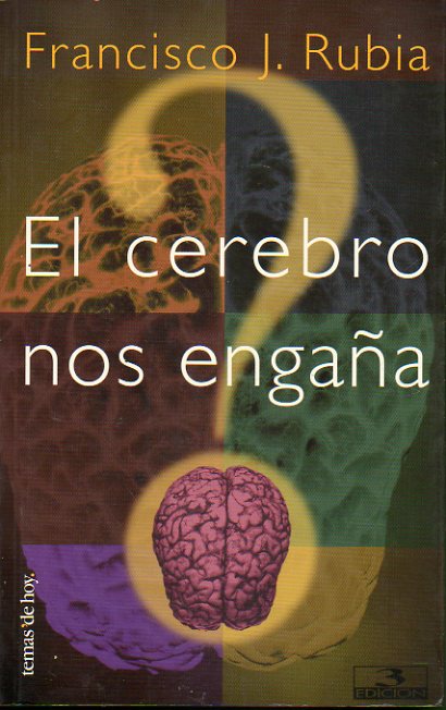 EL CEREBRO NOS ENGAA. 3 ed.